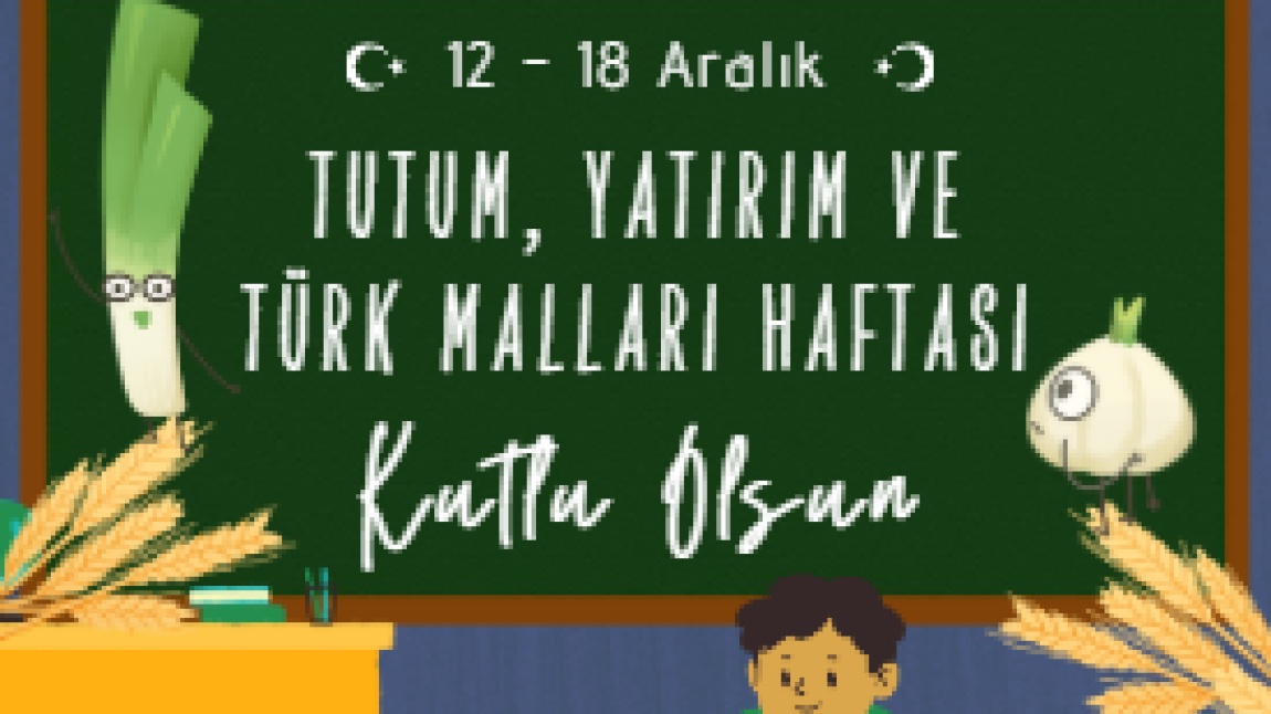 TUTUM,YATIRIM VE TÜRK MALLARI HAFTASI